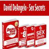 Sex Secrets – David DeAngelo | Available Now !