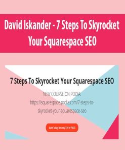 David Iskander – 7 Steps To Skyrocket Your Squarespace SEO | Available Now !