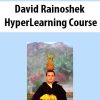 David Rainoshek – HyperLearning Course | Available Now !