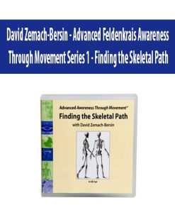 David Zemach-Bersin – Advanced Feldenkrais Awareness Through Movement Series 1 – Finding the Skeletal Path | Available Now !