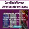 Dawn Nicole Warnaar – Constellation Lettering Class | Available Now !