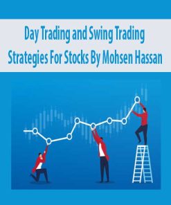 Day Trading and Swing Trading Strategies For Stocks By Mohsen Hassan| Available Now !