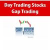 Day Trading Stocks – Gap Trading | Available Now !