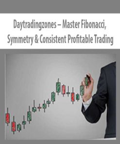 Daytradingzones – Master Fibonacci, Symmetry & Consistent Profitable Trading | Available Now !
