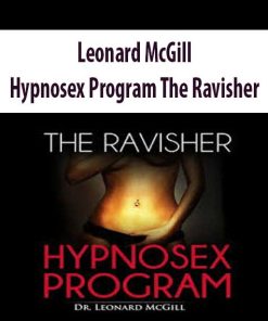 Leonard McGill – Hypnosex Program The Ravisher | Available Now !