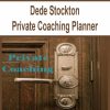 Dede Stockton – Private Coaching Planner | Available Now !