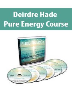 Deirdre Hade – Pure Energy Course | Available Now !