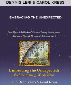 Dennis Leri & Carol Kress – Embracing the Unexpected | Available Now !