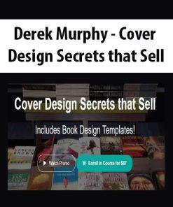 Derek Murphy – Cover Design Secrets that Sell | Available Now !