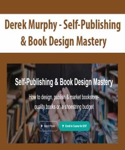 Derek Murphy – Self-Publishing & Book Design Mastery | Available Now !