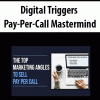 Digital Triggers – Pay-Per-Call Mastermind | Available Now !