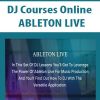 DJ Courses Online – ABLETON LIVE | Available Now !