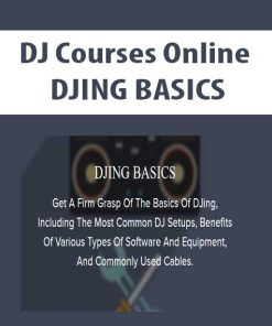 DJ Courses Online – DJING BASICS | Available Now !