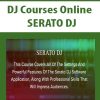 DJ Courses Online – SERATO DJ | Available Now !