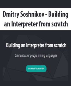 Dmitry Soshnikov – Building an Interpreter from scratch | Available Now !