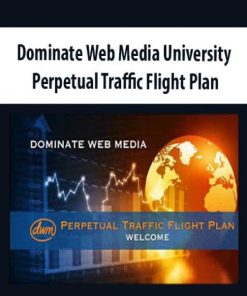 Dominate Web Media University – Perpetual Traffic Flight Plan | Available Now !