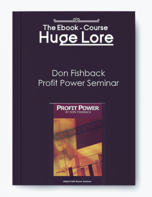 Don Fishback – Profit Power Seminar | Available Now !