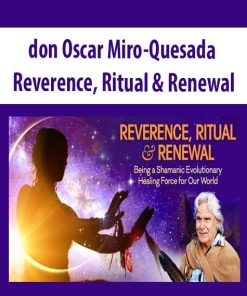 don Oscar Miro-Quesada – Reverence, Ritual & Renewal | Available Now !