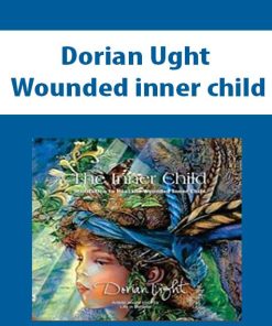 Dorian Ught – Wounded inner child | Available Now !