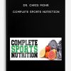 Dr. Chris Mohr – Complete Sports Nutrition | Available Now !