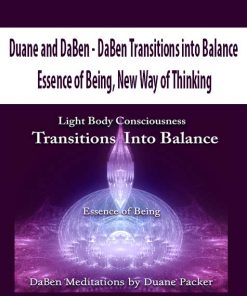 Duane and DaBen – DaBen Transitions into Balance: Essence of Being, New Way of Thinking | Available Now !