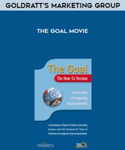 Goldratt’s Marketing Group – The Goal Movie | Available Now !