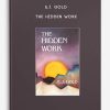 E.J. Gold – The Hidden Work | Available Now !