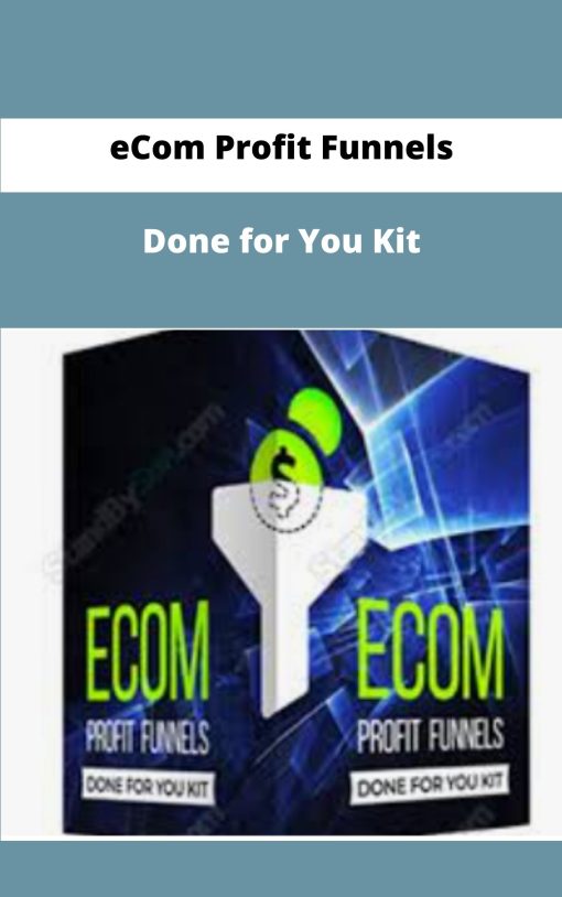 eCom Profit Funnels Done for You Kit