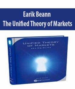 Earik Beann – The Unified Theory of Markets | Available Now !