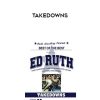 Ed Ruth – Takedowns | Available Now !