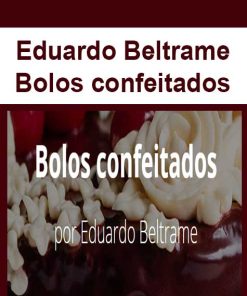 Eduardo Beltrame – Bolos confeitados | Available Now !