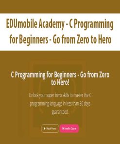 EDUmobile Academy – C Programming for Beginners – Go from Zero to Hero | Available Now !