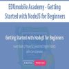 EDUmobile Academy – Getting Started with NodeJS for Beginners | Available Now !