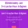 EDUmobile Academy – Learn C++ in Less than 4 Hours – for Beginners | Available Now !