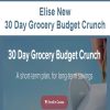 Elise New – 30 Day Grocery Budget Crunch | Available Now !