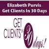 Elizabeth Purvis – Get Clients In 30 Days | Available Now !