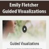 Emily Fletcher – Guided Visualizations | Available Now !