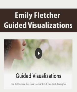 Emily Fletcher – Guided Visualizations | Available Now !