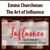 Emma Churchman – The Art of Influence | Available Now !
