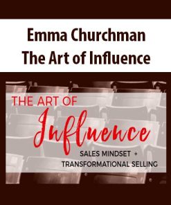 Emma Churchman – The Art of Influence | Available Now !