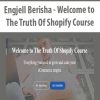 Engjell Berisha – Welcome to The Truth Of Shopify Course | Available Now !