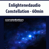 Enlightenedaudio – Constellation – 60min | Available Now !