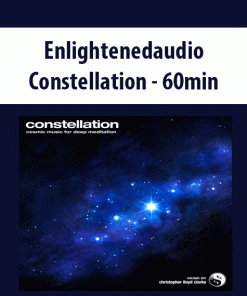 Enlightenedaudio – Constellation – 60min | Available Now !