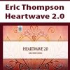 Eric Thompson – Heartwave 2.0 | Available Now !