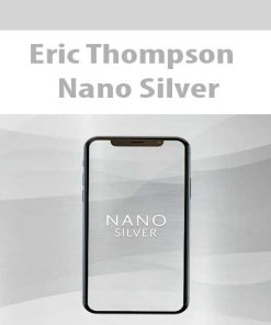 Eric Thompson – Nano Silver | Available Now !