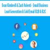 Evan Kimbrell & Zach Valenti – Small Business Lead Generation & Cold Email B2B & B2C | Available Now !