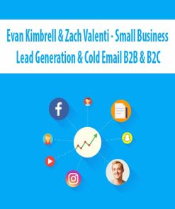 Evan Kimbrell & Zach Valenti – Small Business Lead Generation & Cold Email B2B & B2C | Available Now !