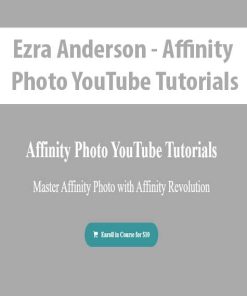 Ezra Anderson – Affinity Photo YouTube Tutorials | Available Now !