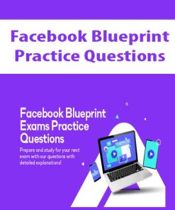 Facebook Blueprint Practice Questions | Available Now !