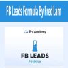 FB Leads Formula By Fred Lam | Available Now !